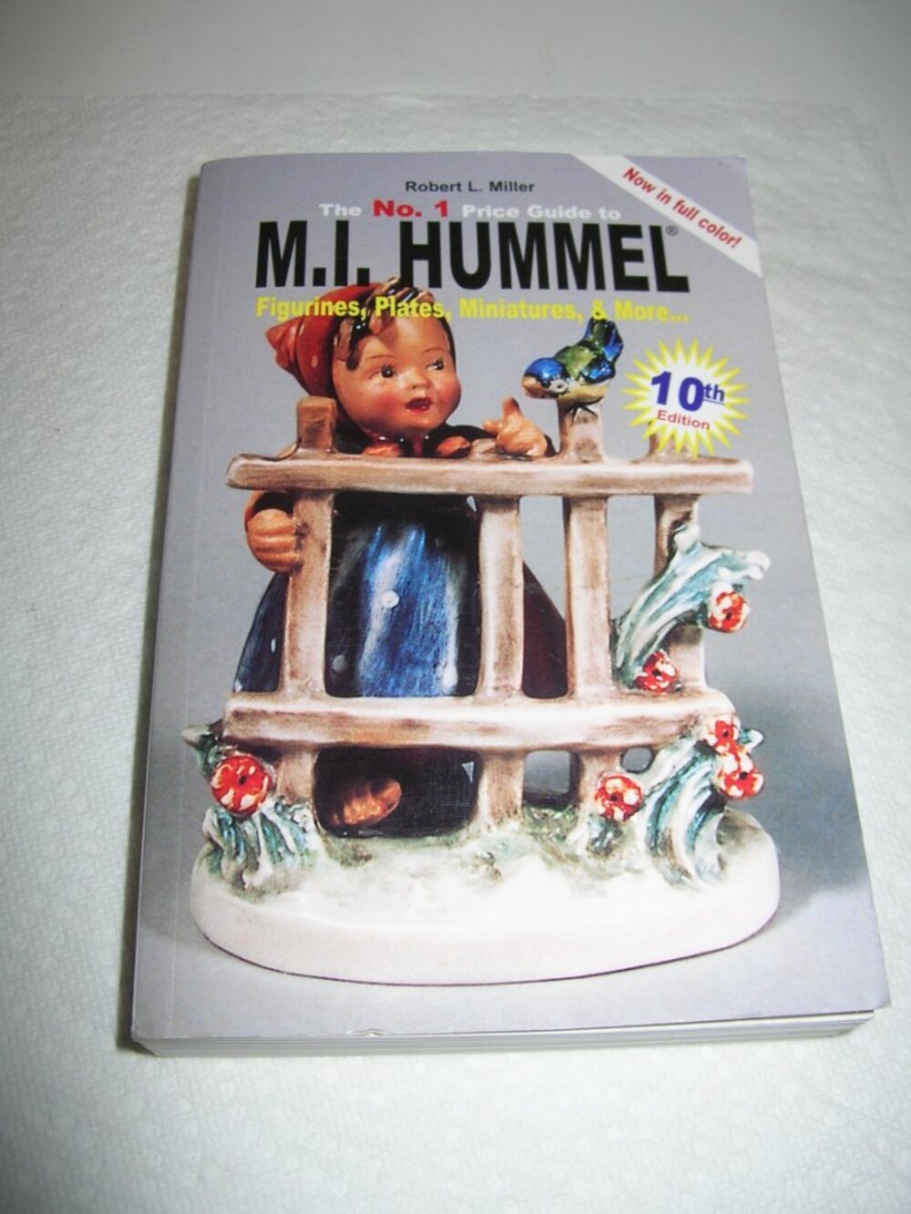No 1 Price Guide to M I HUMMEL FIGURINES PLATES MINIATURES & More BOOK 10TH ED X